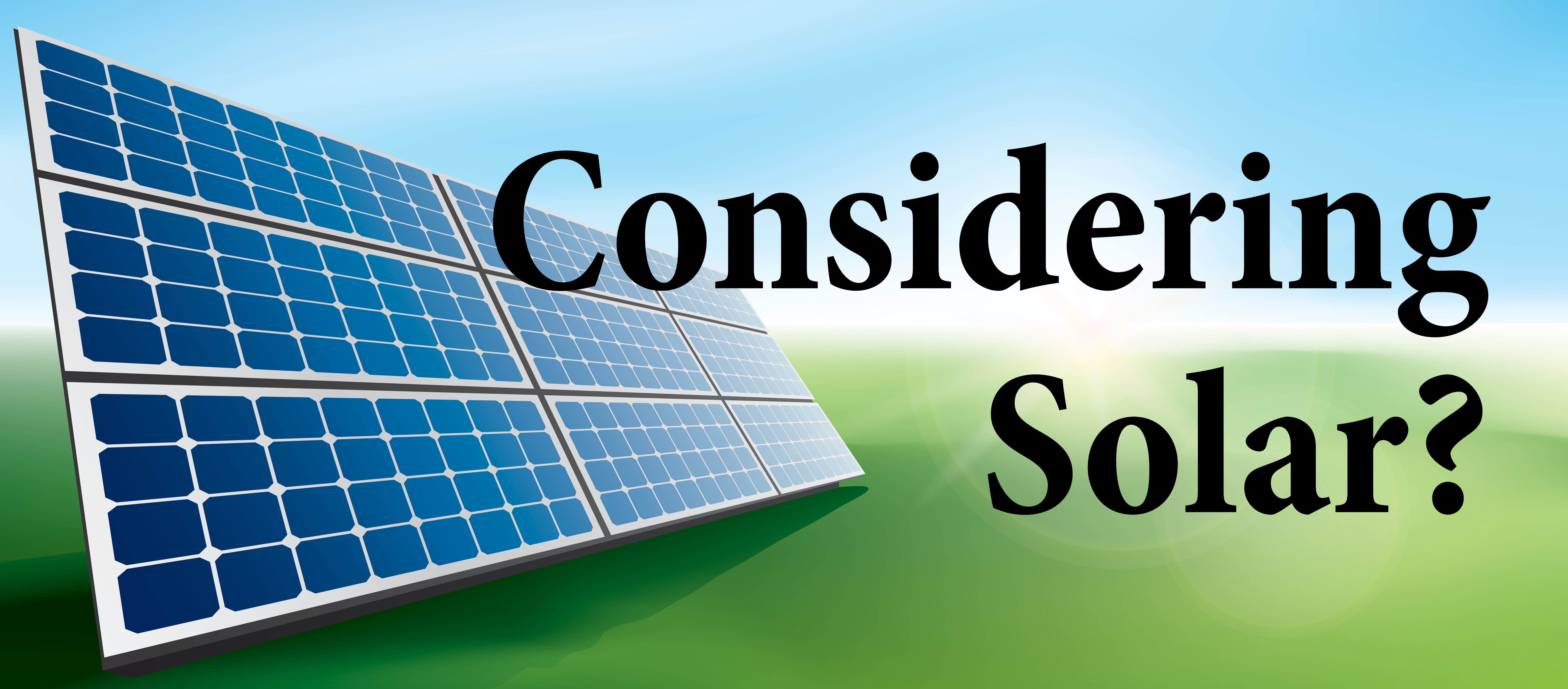 considering solar?